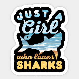 Just a Girl Who Loves Sharks Funny Shark Lover Girls Birthday Gift Sticker